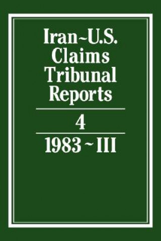 Kniha Iran-U.S. Claims Tribunal Reports: Volume 4 J. C. Adlam