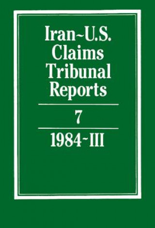 Könyv Iran-U.S. Claims Tribunal Reports: Volume 7 S. R. PirrieJ. S. Arnold