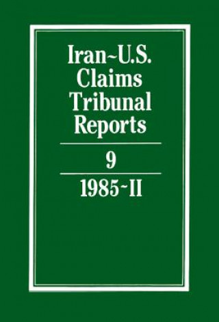Könyv Iran-U.S. Claims Tribunal Reports: Volume 9 M. E. MacGlashan