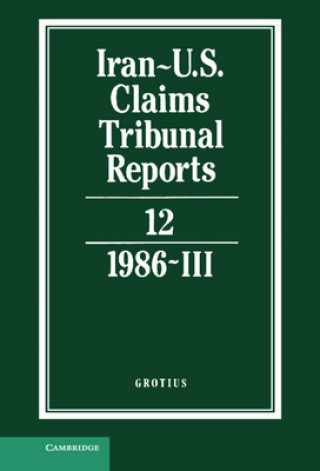 Книга Iran-U.S. Claims Tribunal Reports: Volume 12 M. E. MacGlashan