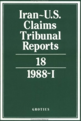 Carte Iran-U.S. Claims Tribunal Reports: Volume 18 M. E. MacGlashan