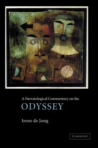Kniha Narratological Commentary on the Odyssey Irene J. F. de Jong