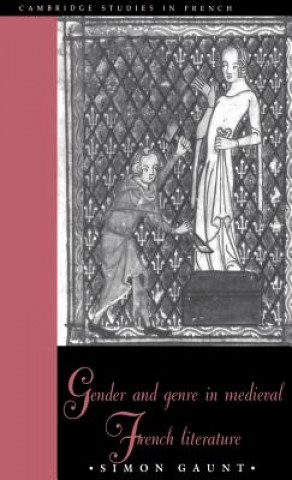 Carte Gender and Genre in Medieval French Literature Simon Gaunt
