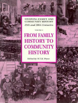 Kniha From Family History to Community History W. T. R. Pryce