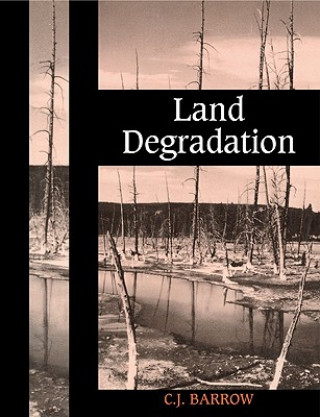 Livre Land Degradation C. J. Barrow