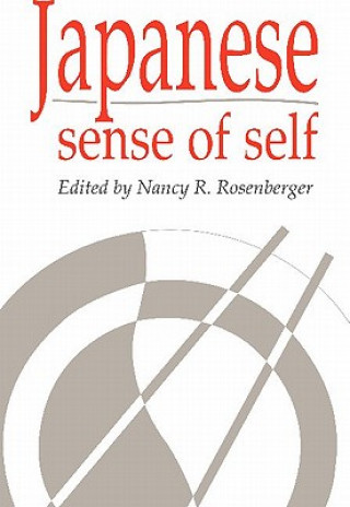 Könyv Japanese Sense of Self Nancy R. Rosenberger