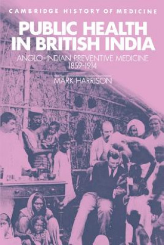 Carte Public Health in British India Mark Harrison