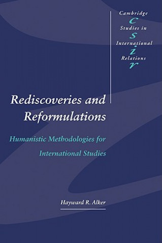 Könyv Rediscoveries and Reformulations Hayward R. Alker