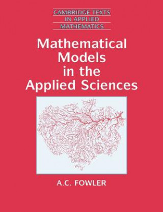 Book Mathematical Models in the Applied Sciences A. C. Fowler