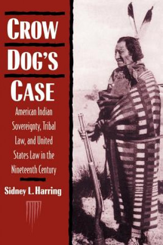 Βιβλίο Crow Dog's Case Sidney L. Harring