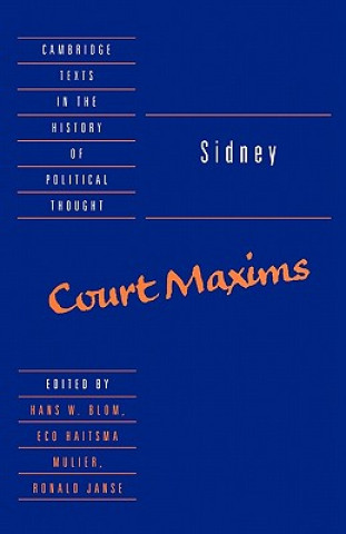 Livre Sidney: Court Maxims Algernon SidneyHans W. BlomEco Haitsma-MulierRonald Janse