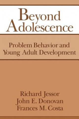 Carte Beyond Adolescence Richard JessorJohn Edward DonovanFrances Marie Costa