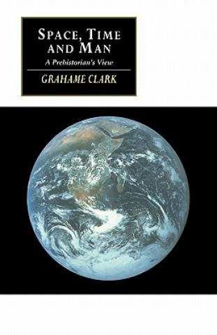 Книга Space, Time and Man Grahame Clark