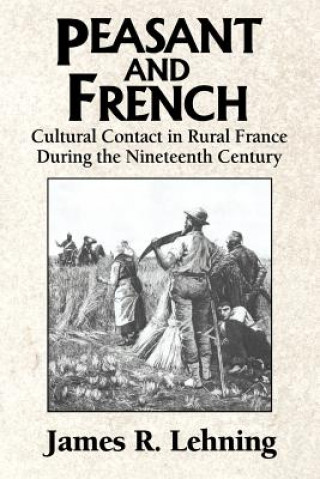 Buch Peasant and French James R. Lehning