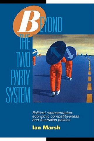 Knjiga Beyond the Two Party System Ian Marsh