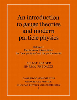 Carte Introduction to Gauge Theories and Modern Particle Physics Elliot LeaderEnrico Predazzi