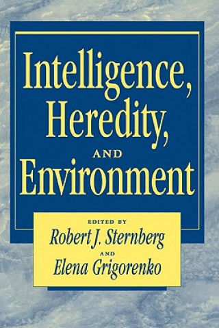 Kniha Intelligence, Heredity and Environment Robert J. SternbergElena Grigorenko