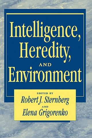 Book Intelligence, Heredity and Environment Robert J. SternbergElena Grigorenko