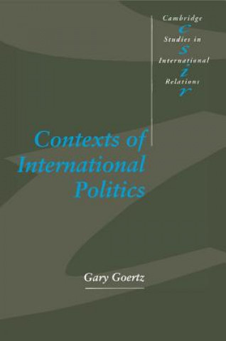 Könyv Contexts of International Politics Gary Goertz