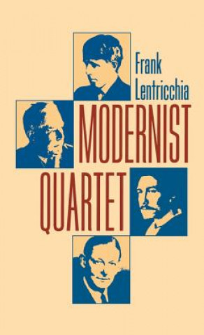 Książka Modernist Quartet Frank Lentricchia