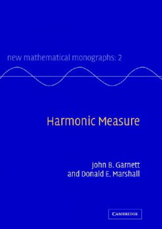 Kniha Harmonic Measure John B. GarnettDonald E. Marshall