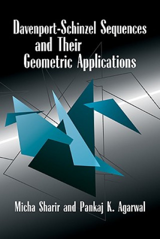 Kniha Davenport-Schinzel Sequences and their Geometric Applications Micha SharirPankaj K. Agarwal