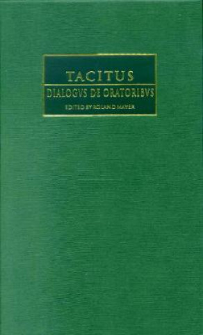 Könyv Tacitus: Dialogus de oratoribus TacitusRoland Mayer