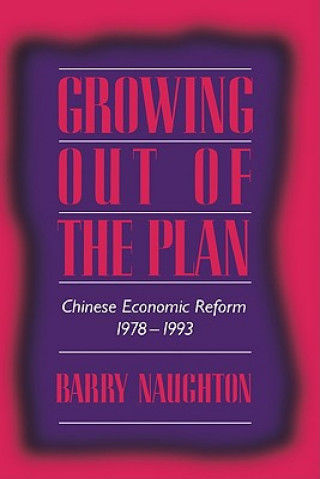 Libro Growing Out of the Plan Barry Naughton