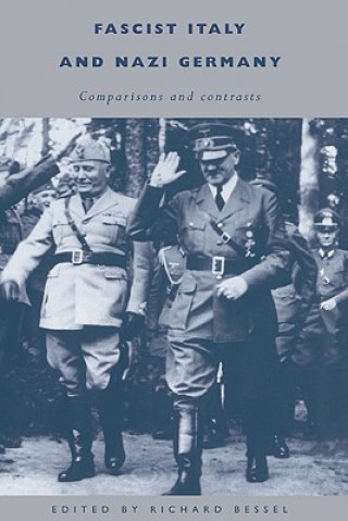 Книга Fascist Italy and Nazi Germany Richard Bessel