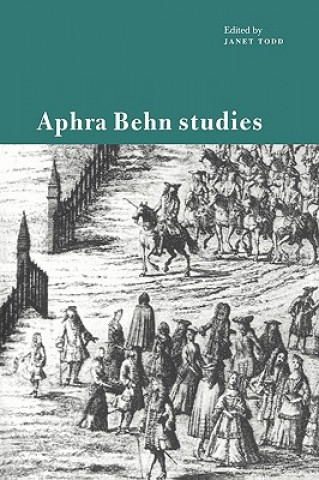 Carte Aphra Behn Studies Janet Todd