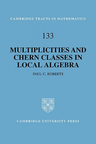 Carte Multiplicities and Chern Classes in Local Algebra Paul C. Roberts
