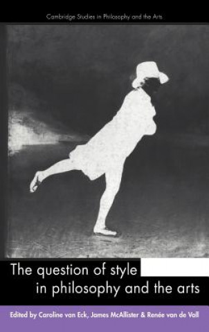 Carte Question of Style in Philosophy and the Arts Caroline EckJames McAllisterRenée van de Vall