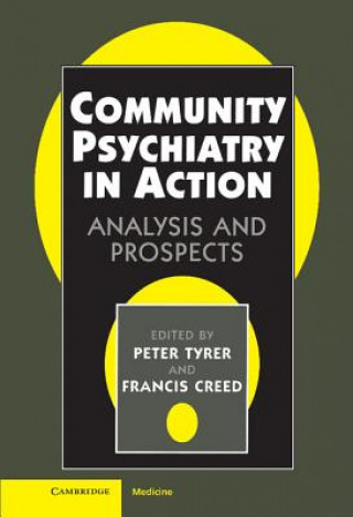 Kniha Community Psychiatry in Action Peter TyrerFrancis Creed