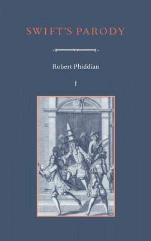 Könyv Swift's Parody Robert Phiddian