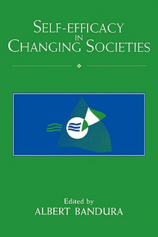 Könyv Self-Efficacy in Changing Societies Albert Bandura