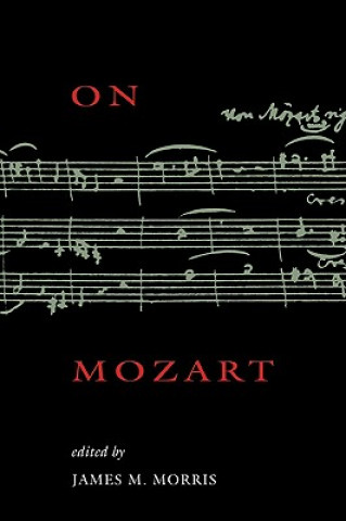 Könyv On Mozart James M. Morris