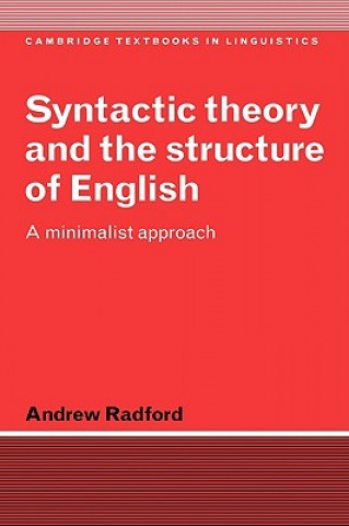 Könyv Syntactic Theory and the Structure of English Andrew Radford