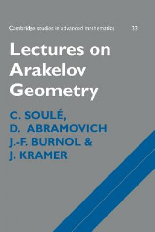 Kniha Lectures on Arakelov Geometry C. SouléD. AbramovichJ. F. BurnolJ. K. Kramer