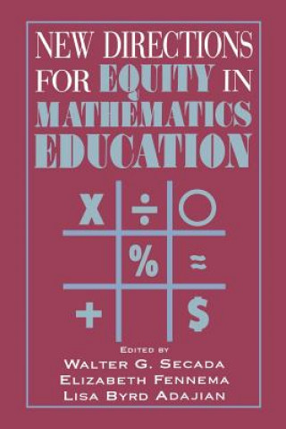 Könyv New Directions for Equity in Mathematics Education Walter G. SecadaElizabeth FennemaLisa Byrd