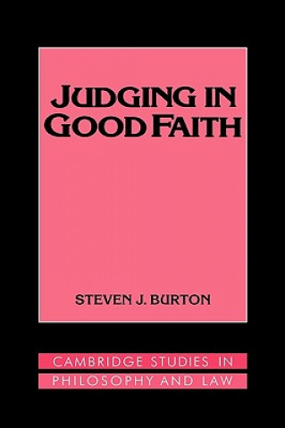 Książka Judging in Good Faith Steven J. Burton