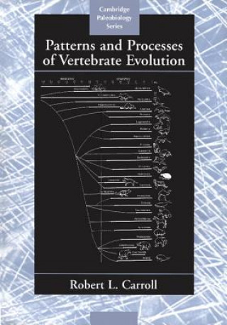 Книга Patterns and Processes of Vertebrate Evolution Robert Lynn Carroll