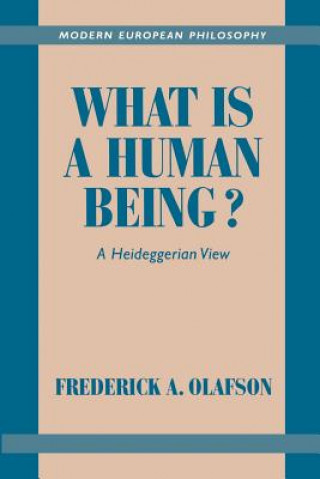 Kniha What is a Human Being? Frederick A. Olafson