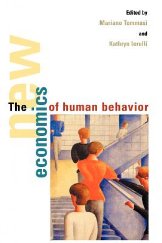 Carte New Economics of Human Behaviour Mariano TommasiKathryn IerulliGary Becker