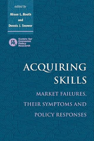 Kniha Acquiring Skills Alison L. BoothDennis J. Snower