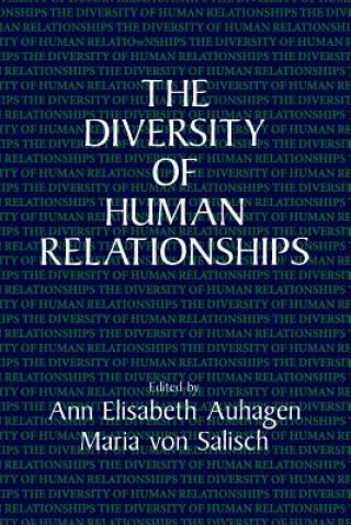 Carte Diversity of Human Relationships Ann Elisabeth AuhagenMaria von SalischAnn Robertson