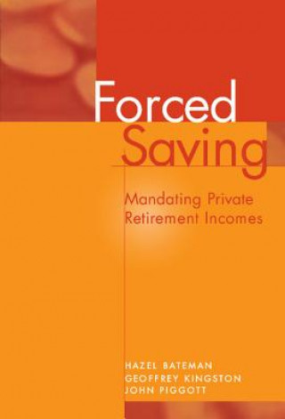 Книга Forced Saving Hazel BatemanGeoffrey KingstonJohn Piggott