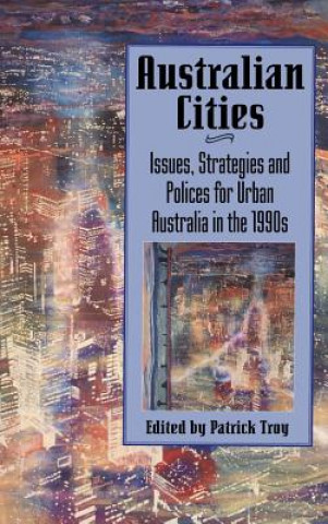 Livre Australian Cities Patrick Troy