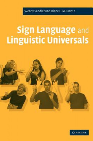Carte Sign Language and Linguistic Universals Wendy SandlerDiane Lillo-Martin