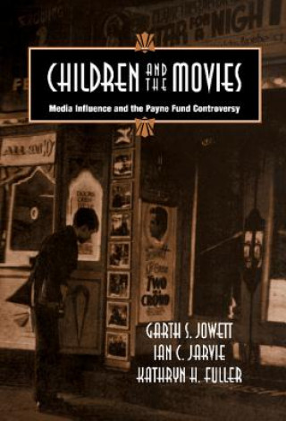 Kniha Children and the Movies Garth S. (University of Houston) Jowett