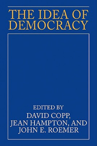 Könyv Idea of Democracy David Copp